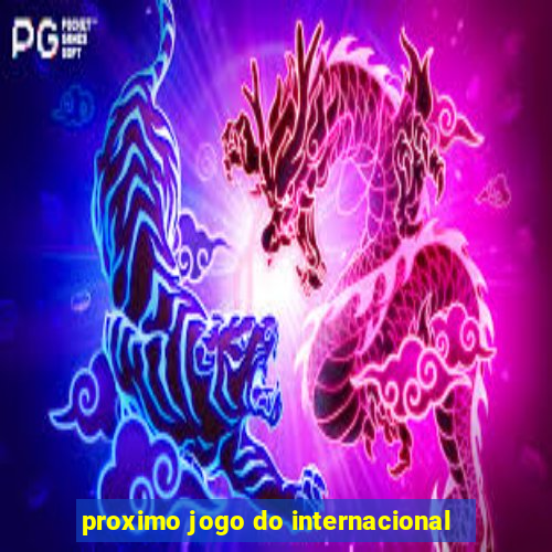 proximo jogo do internacional